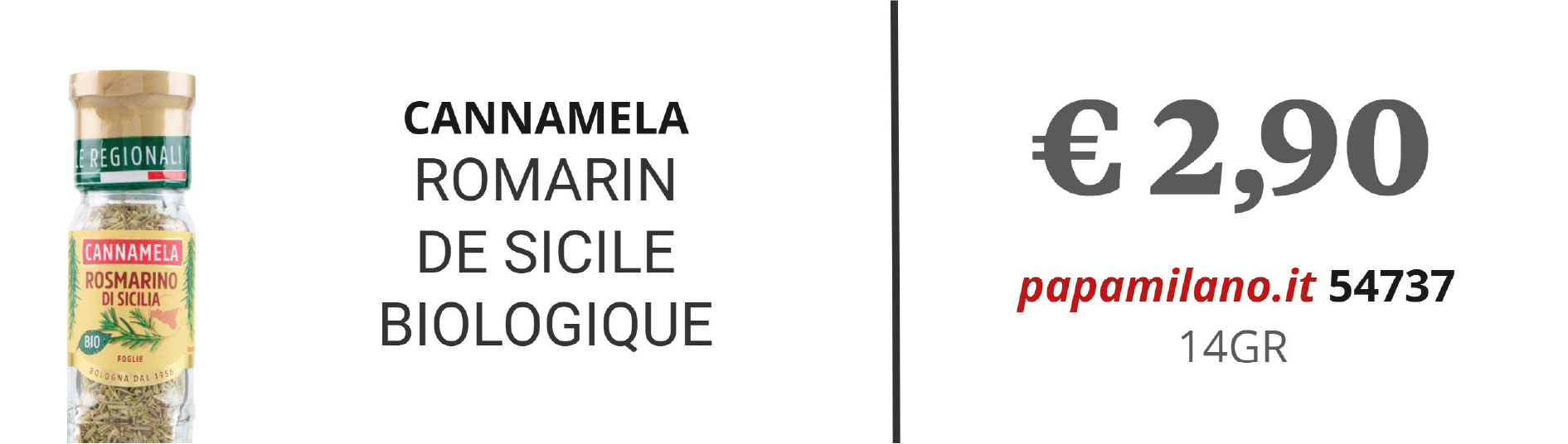 CANNAMELA ROMARIN DE SICILE BIOLOGIQUE